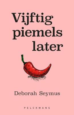 Vijftig piemels later - Deborah Seymus - Paperback (9789464017663)
