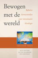 Bewogen met de wereld - Elco van Burg, Jan van Doleweerd, Dick Kroneman - ebook