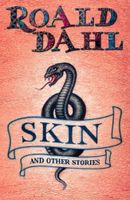 Skin and Other Stories - Roald Dahl - ebook Skin and Other Stories - Roald Dahl - ebook