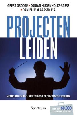 Projecten leiden - Corian Hugenholz, Danielle Klaassen, Geert Groote - eBook (9789049106546)