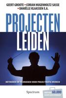 Projecten leiden - Corian Hugenholz, Danielle Klaassen, Geert Groote - eBook (9789049106546)