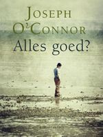 Alles goed? - Joseph O'Connor - ebook - thumbnail