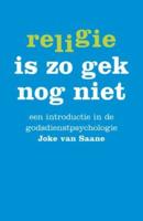 Religie is zo gek nog niet - Joke van Saane - Paperback (9789025959487)