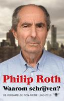 Waarom schrijven? - Philip Roth - Hardcover (9789403103303)
