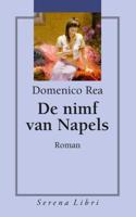 De nimf van Napels - Domenico Rea - Paperback (9789076270982)