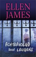 Achtervolgd door leugens - Ellen James - ebook