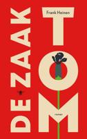 De Zaak Tom - Frank Heinen - eBook (9789403145501)