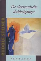 De elektronische dubbelganger - Rudolf Steiner - Paperback (9789490455606)
