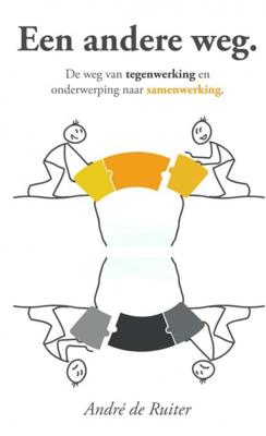 Een andere weg - André de Ruiter - Paperback (9789402187557)
