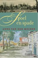 Spoel en spade - Anne van der Meiden - eBook (9789401901024)