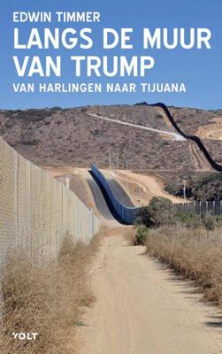 Langs de muur van Trump - Edwin Timmer - Paperback (9789021409153)