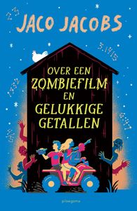 Over een zombiefilm en gelukkige getallen - Jaco Jacobs - ebook