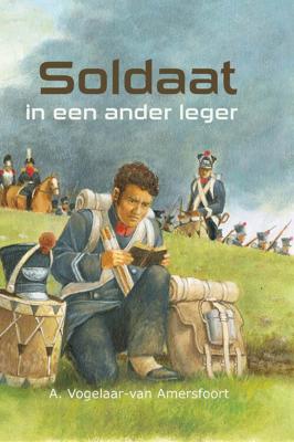 Soldaat in een ander leger - A. Vogelaar-van Amersfoort - eBook (9789462784864)