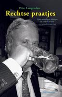 Rechtse praatjes - Peter Langendam - eBook (9789080629998)