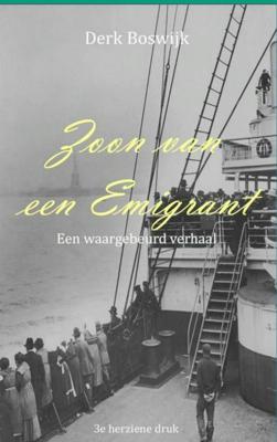 Zoon van een emigrant - Derk Boswijk - ebook
