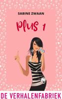 Plus 1 - Sabine Zwaan - ebook