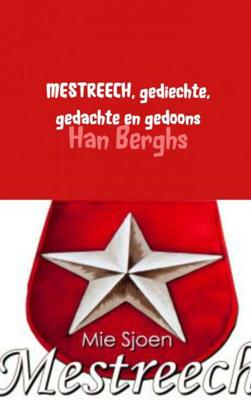 MESTREECH, gediechte, gedachte en gedoons - Han Berghs - Paperback (9789463863056)