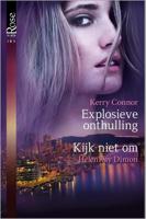 Explosieve onthulling - Kerry Connor, HelenKay Dimon - ebook