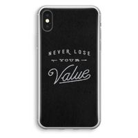 Never lose your value: iPhone XS Transparant Hoesje