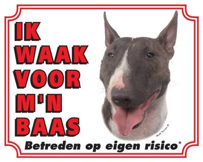 Bull Terrier Waakbord - Ik waak voor mijn baas