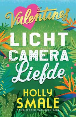 De Valentines - Licht, camera, liefde - Holly Smale - Paperback (9789025771195) De Valentines - Licht, camera, liefde - Holly Smale - Paperback (9789025771195)