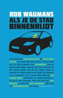 Als je de stad binnenrijdt - Rob Waumans - Paperback (9789025436001)