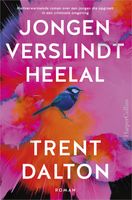 Jongen verslindt heelal - Trent Dalton - ebook