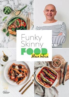 Funky Skinny Food - Alain Indria - Paperback (9789022337172)