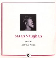 Sarah Vaughan - Essential Works 1944-1962 2LP