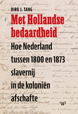 Met Hollandse bedaardheid - Dirk J. Tang - eBook (9789462496729) Met Hollandse bedaardheid - Dirk J. Tang - eBook (9789462496729)