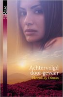 Achtervolgd door gevaar - HelenKay Dimon - ebook