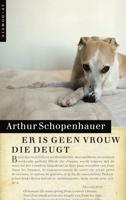 Er is geen vrouw die deugt - Arthur Schopenhauer - Paperback (9789029575294)