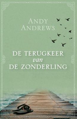 De terugkeer van de Zonderling - Andy Andrews - Paperback (9789059991095)