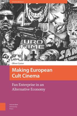 Making European Cult Cinema - Oliver Carter - ebook
