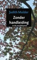 Zonder handleiding - Judith Mulder - Paperback (9789402181111)