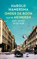 Onder de rook van de Heineken - Harold Hamersma - eBook (9789026349898)