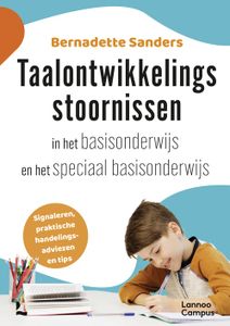 Taalontwikkelingsstoornissen in het basisonderwijs en speciaal basisonderwijs - Bernadette Sanders - ebook