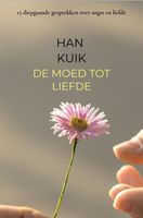 De moed tot liefde - Han Kuik - ebook - thumbnail