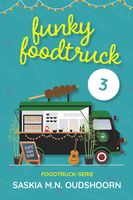 Funky Foodtruck 3 - Saskia M.N. Oudshoorn - ebook - thumbnail