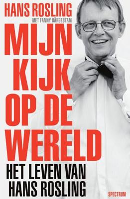 Mijn kijk op de wereld - Fanny Härgestam, Hans Rosling - Paperback (9789000370818)