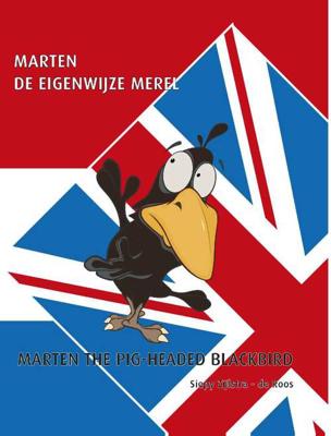 Marten de eigenwijze merel - Siepy Zijlstra- de Roos - Hardcover (9789082672404) Marten de eigenwijze merel - Siepy Zijlstra- de Roos - Hardcover (9789082672404)