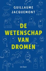 De wetenschap van dromen - Guillaume Jacquemont - ebook