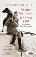 Ons gaat het in ieder geval nog goed - Ingrid Hoogendijk - Paperback (9789400406193)