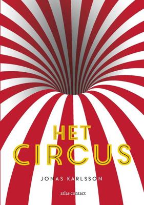 Het circus - Jonas Karlsson - eBook (9789025448561)