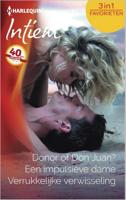 Donor of Don Juan? ; Een impulsieve dame ; Verrukkelijke verwisseling - Carol Finch, Holly Jacobs, Liz Ireland - eBook (9789402514018)