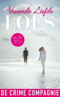 Vreemde liefde - Loes den Hollander - ebook