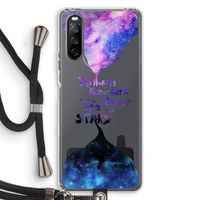 Stars quote: Sony Sony Xperia 10 III Transparant Hoesje met koord