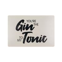 Metalen Tekstbord You&apos;re The Gin To My Tonic 20x30cm Metaal - thumbnail