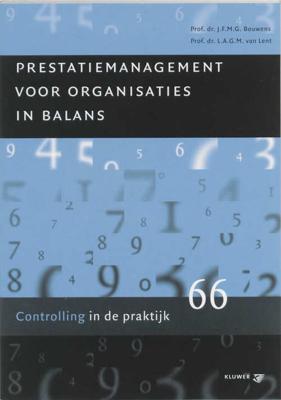 Prestatiemanagement voor organisaties in balans - J.F.M.G. Bouwens, L.A.G.M. van Lent - Paperback (9789013020984) Prestatiemanagement voor organisaties in balans - J.F.M.G. Bouwens, L.A.G.M. van Lent - Paperback (9789013020984)