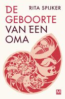 De geboorte van een oma - Rita Spijker - ebook